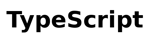 TypeScript